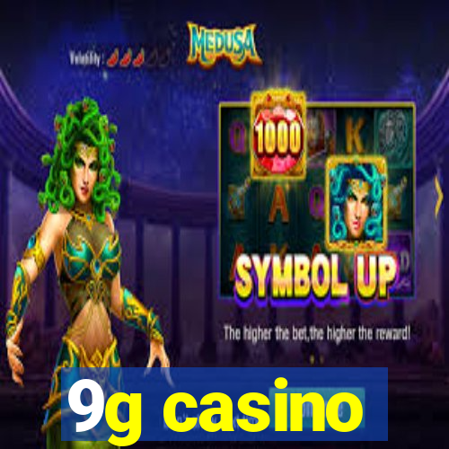 9g casino